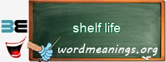 WordMeaning blackboard for shelf life